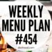 Weekly Menu Plan 454 | Diethood