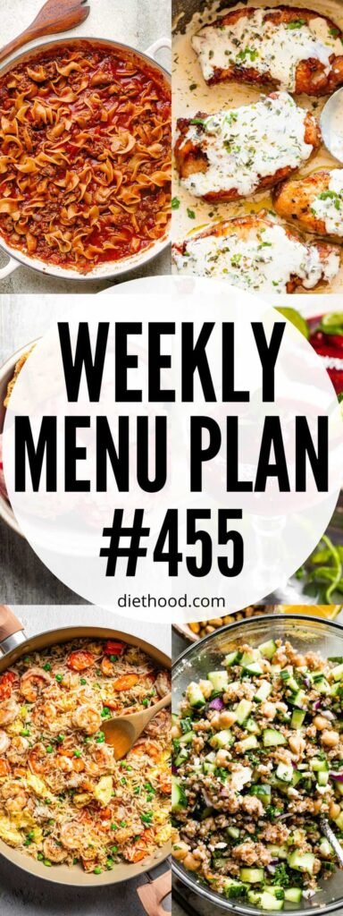 Weekly Menu Plan 455 | Diethood